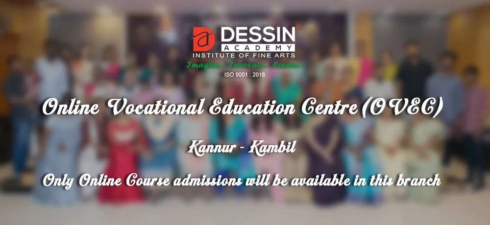 Dessin Academy - Online Vocational Education Centre (OVEC)